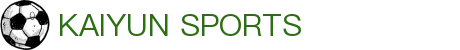 开云·体育(Kaiyun)官网-APP下载-KAIYUN SPORTS